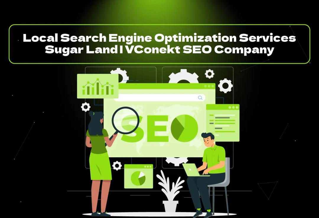 Elevate your business with VConekt's local search engine optimization services in Sugar Land. As one of the best SEO companies in TX, we offer tailored solutions to enhance your online presence and drive local traffic. Discover top-notch Sugar Land SEO services today!